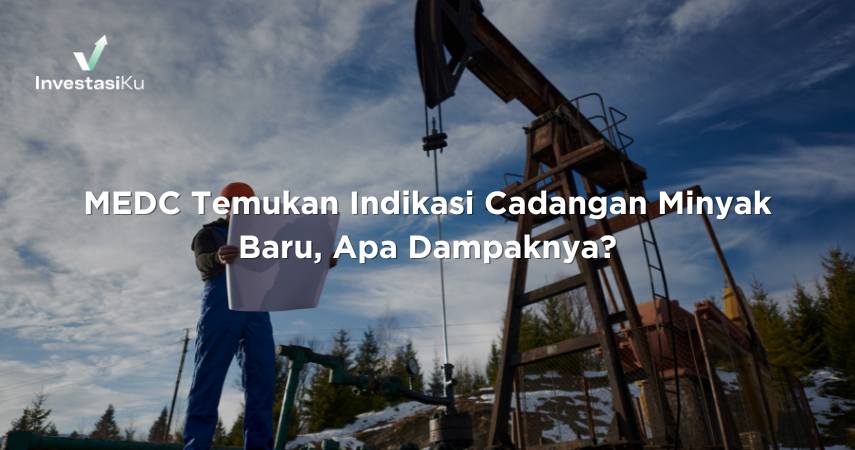 MEDC Temukan Cadangan Minyak Baru